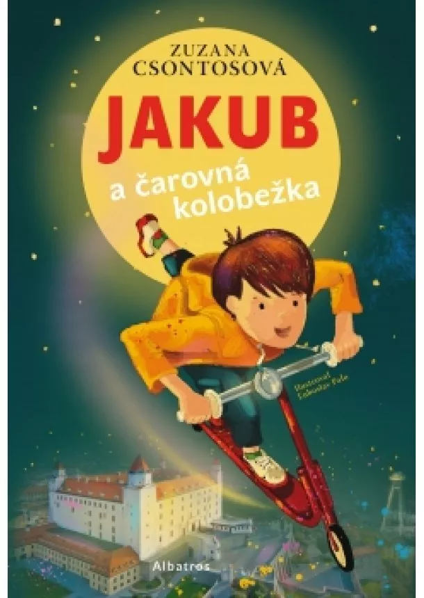 Zuzana Csontosová - Jakub a čarovná kolobežka