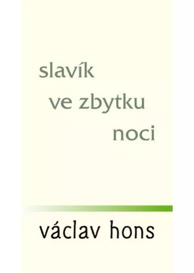 Slavík ve zbytku noci