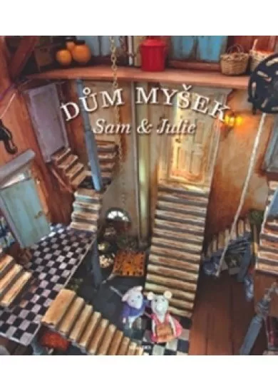 Dům myšek - Sam a Julie