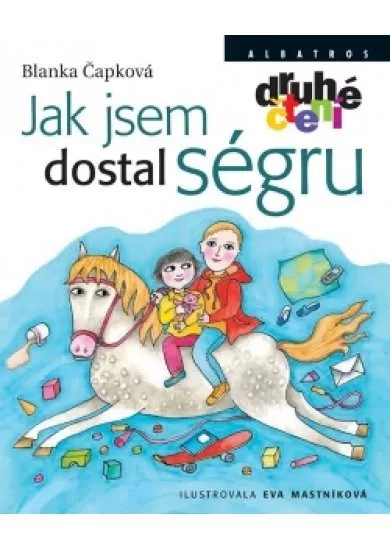 Jak jsem dostal ségru