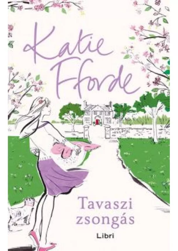 Katie Fforde - Tavaszi zsongás