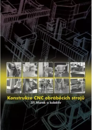 Konstrukce CNC obráběcích strojů