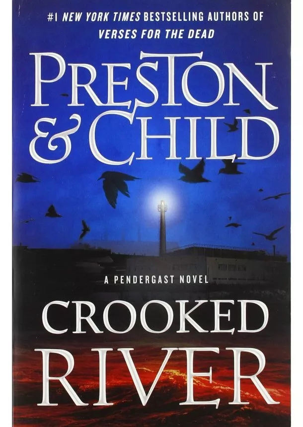 Douglas Preston, Lincoln Child - Crooked River