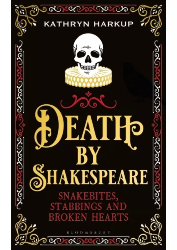 Kathryn Harkup - Death By Shakespeare