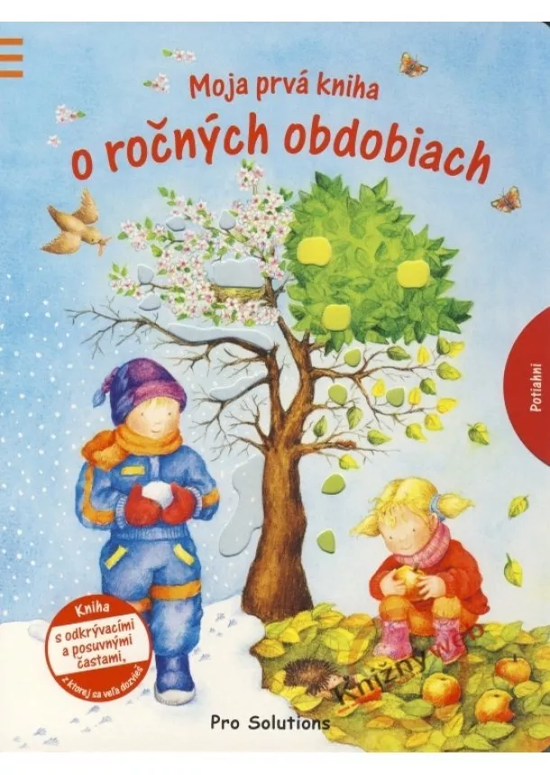 Anna Pfeifferová - Moja prvá kniha o ročných obdobiach