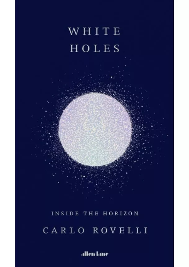 Carlo Rovelli - White Holes