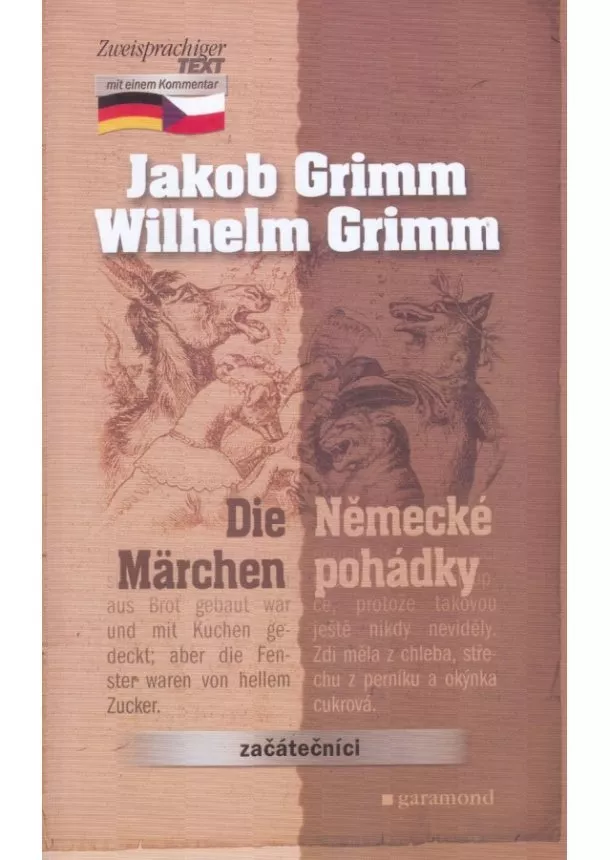 Jakob Grimm, Wilhelm Grimm - Německé pohádky / Die Märchen