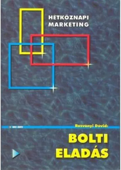 Bolti eladás /Hétköznapi marketing