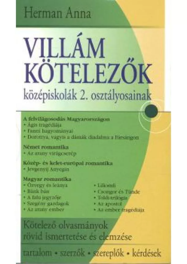 HERMAN ANNA - VILLÁM KÖTELEZŐK KÖZÉPISKOLÁK 2. OSZTÁLYOSAINAK