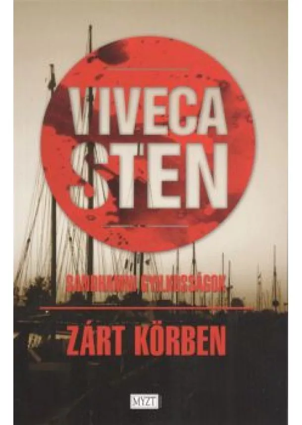 Viveca Sten - ZÁRT KÖRBEN /SANDHAMNI GYILKOSSÁGOK 2.