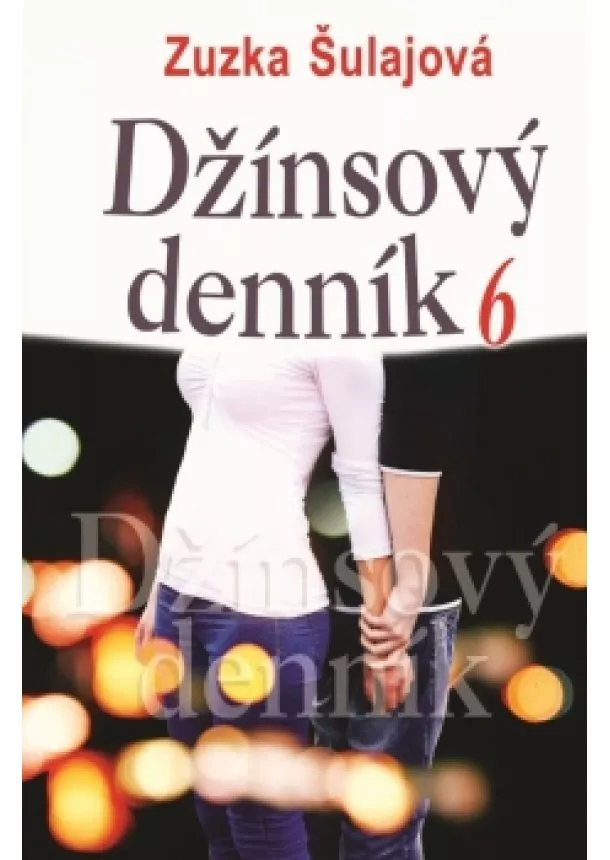 Zuzka Šulajová - Džínsový denník 6