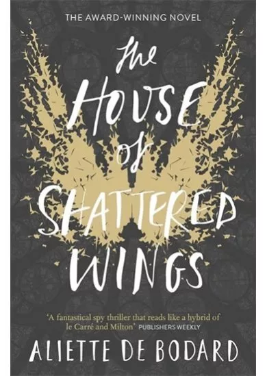 The House of Shattered Wings