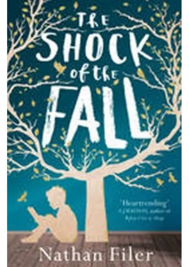 Nathan Filer - Shock of the Fall