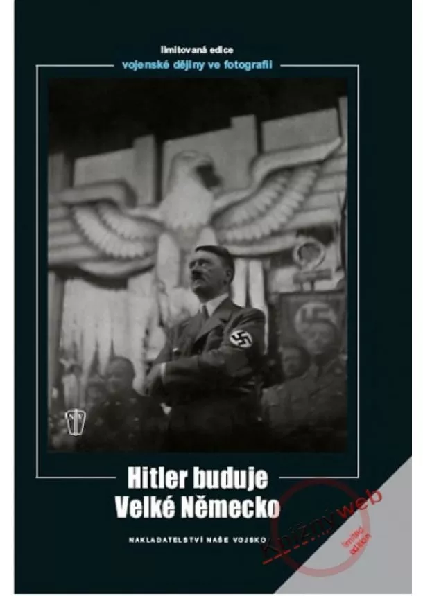 Heinrich Hoffmann - Hitler buduje velké Německo