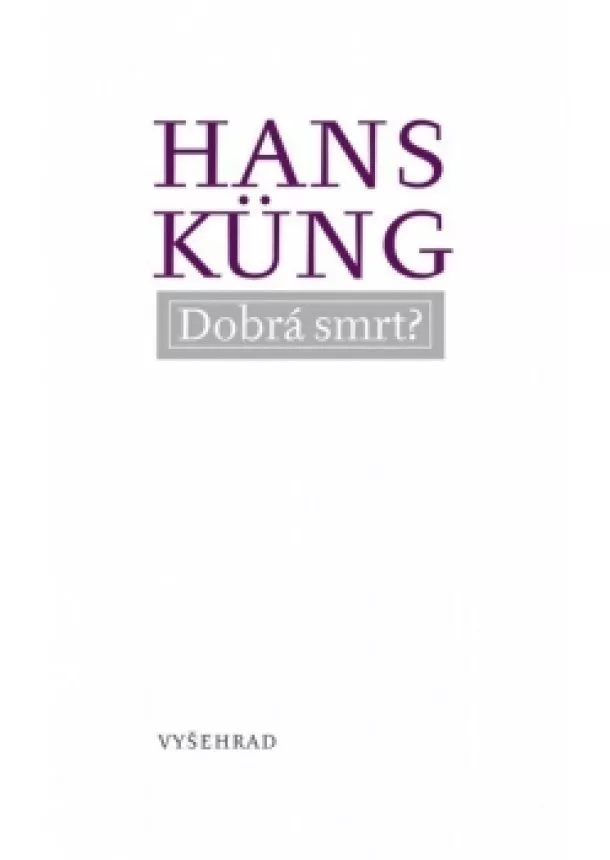 Hans Küng - Dobrá smrt?