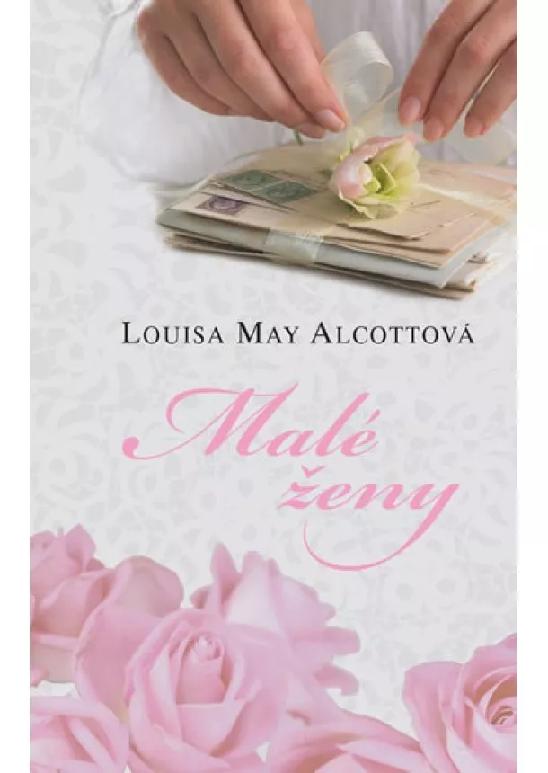 Louisa May Alcottová - Malé ženy