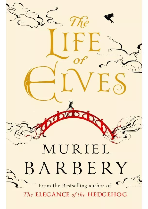 Muriel Barbery - Life of Elves