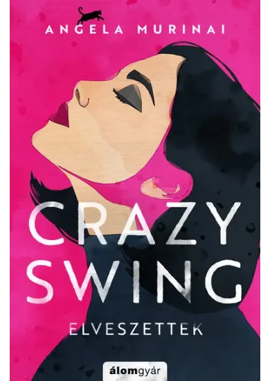 Crazy Swing - Elveszettek