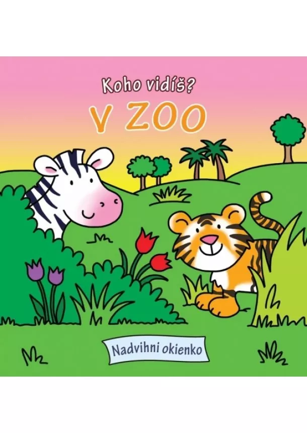 autor neuvedený - Koho vidíš ? V ZOO