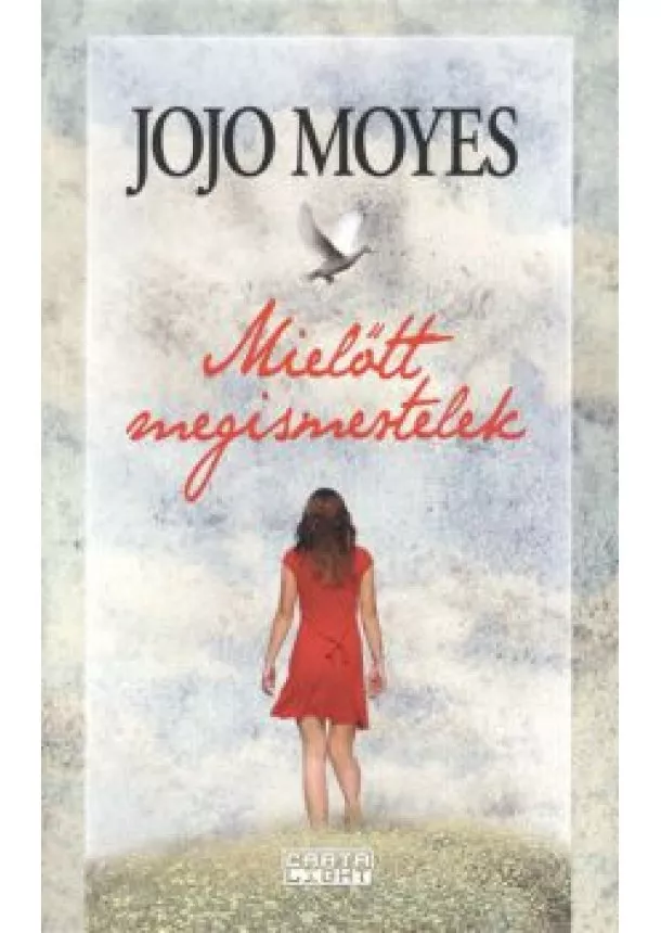 JOJO MOYES - MIELŐTT MEGISMERTELEK