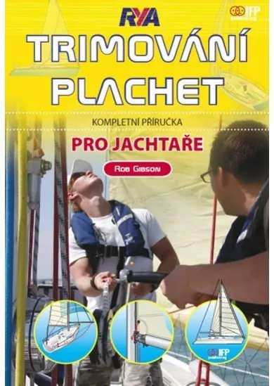 Trimování plachet pro jachtaře - Kompletní příručka pro jachtaře