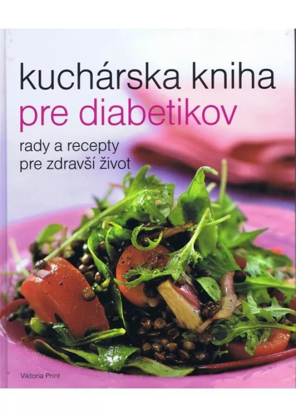 autor neuvedený - Kuchárska kniha pre diabetikov