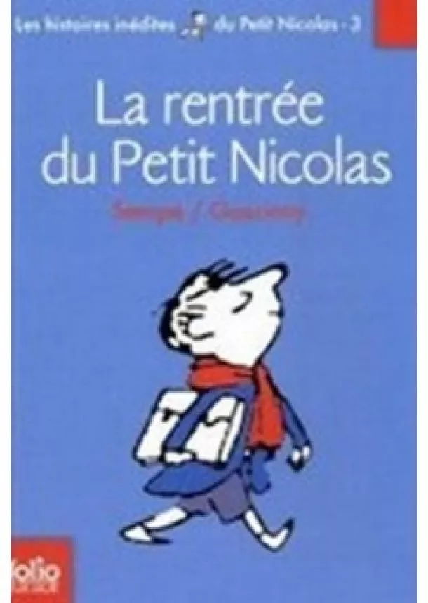 Jean-Jacques Goscinny René&Sempé - La Rentrée du Petit Nicolas