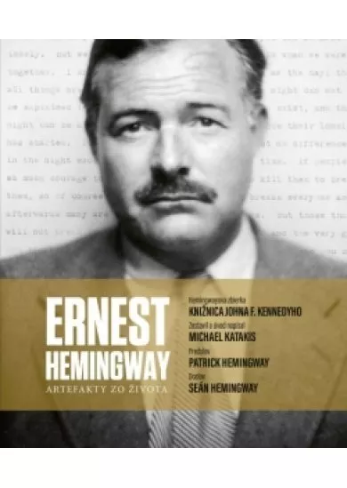 Ernest Hemingway: Artefakty zo života