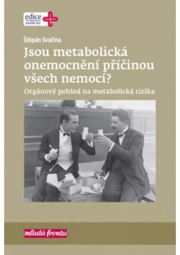 Štěpán Svačina - Jsou metabolická onemocnění příčinou všech nemocí?