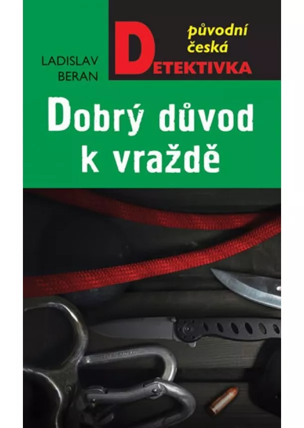 Ladislav Beran - Dobrý důvod k vraždě