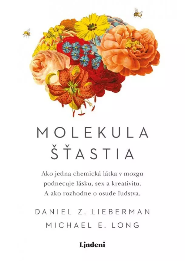 Daniel Z. Lieberman - Molekula šťastia