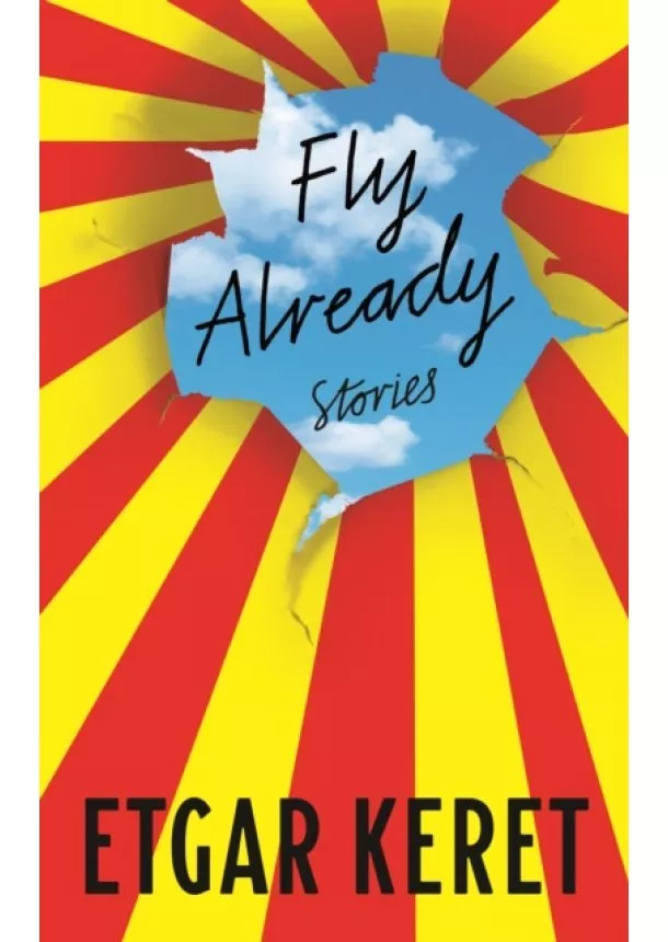 Etgar Keret - Fly Already