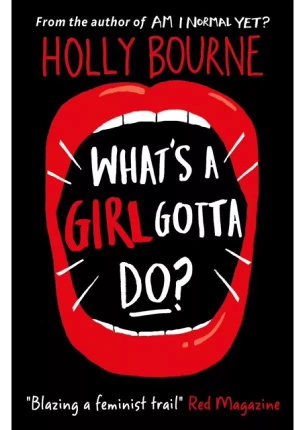 Holly Bourne - What’s a Girl Gotta Do