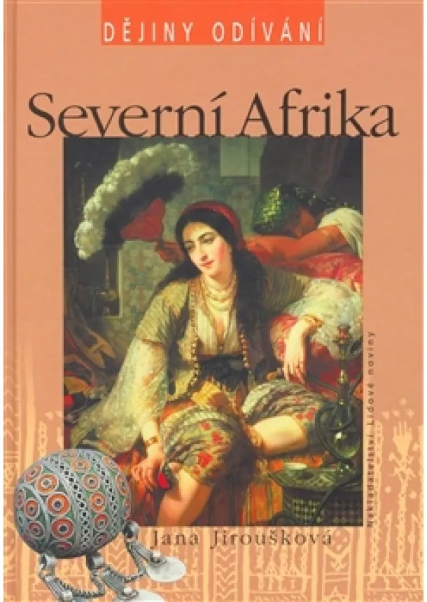 Jana Jiroušková - Severní Afrika - Dějiny odívání