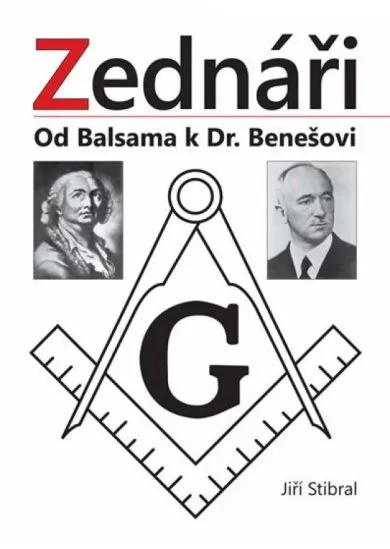 Zednáři - Od Balsama k Dr. Benešovi