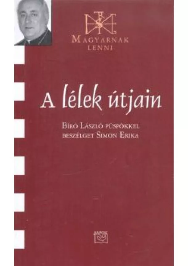 Simon Erika - A LÉLEK ÚTJAIN /MAGYARNAK LENNI CXVII.