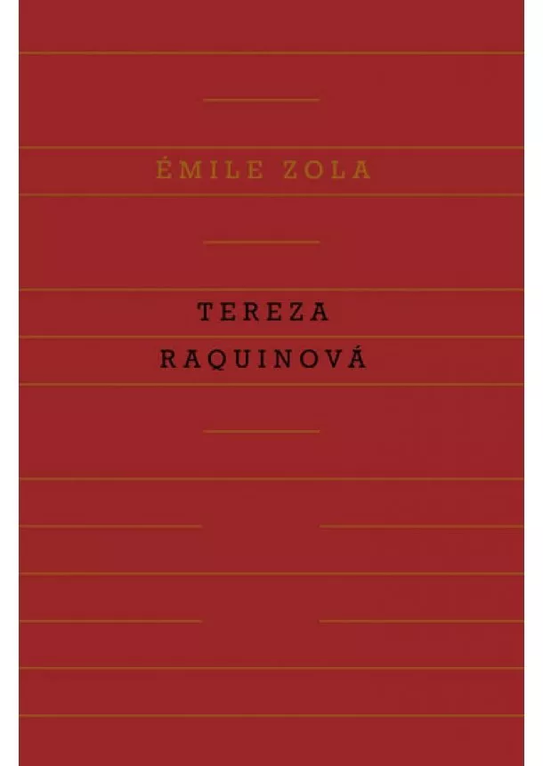 Zola Emile - Tereza Raquinová