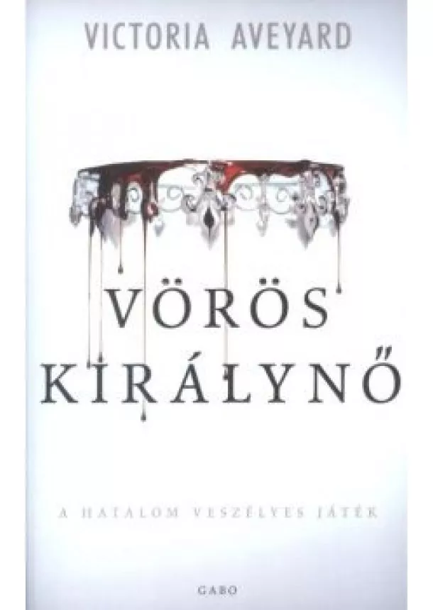 Victoria Aveyard - Vörös királynő - Vörös királynő sorozat 1.