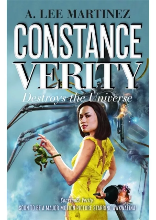 A. Lee Martinez - Constance Verity Destroys the Universe