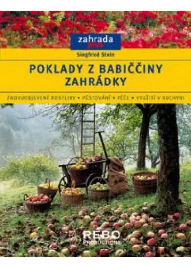 Poklady z babiččiny zahrádky - Zahrada plus