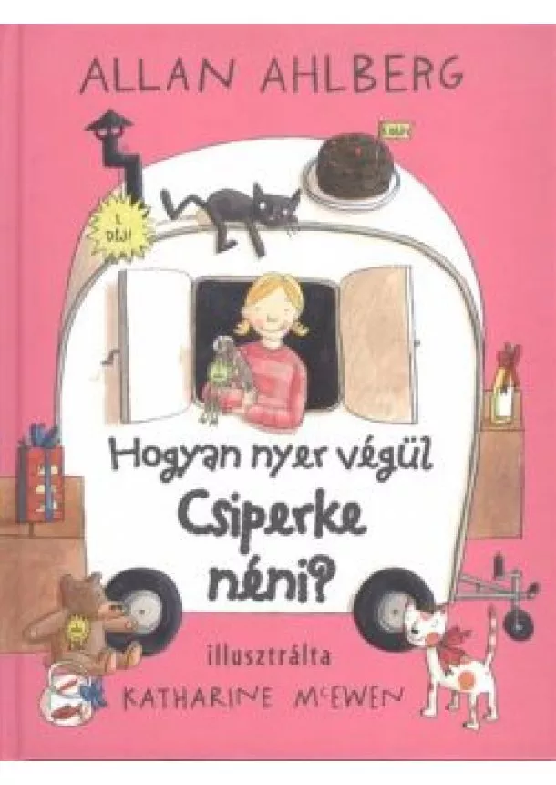 Allan Ahlberg - Hogyan nyer végül Csiperke néni?