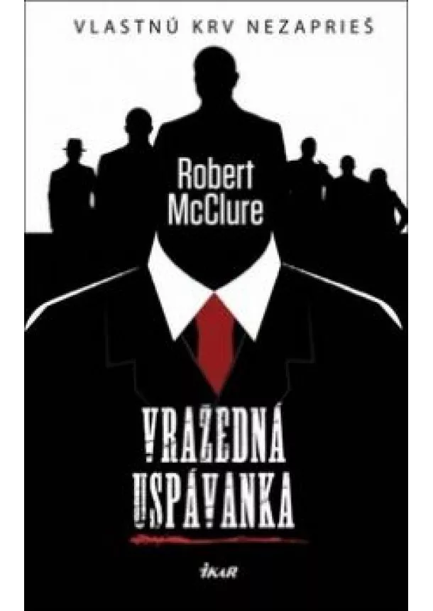 Robert McClure - Vražedná uspávanka - Vlastnú krv nezaprieš