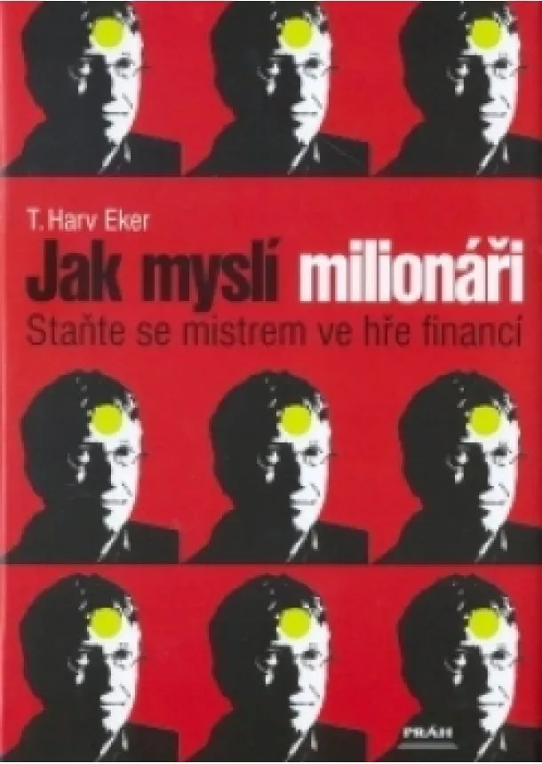 Harv Dr. Eker - Jak myslí milionáři 