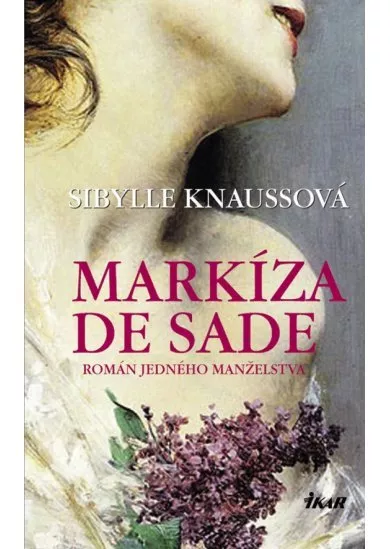 Markíza de Sade-Román jedného manželstva