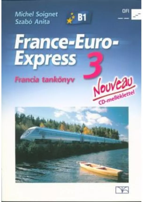 Michel Soignet - France-Euro-Express Nouveau 3 tankönyv - Letölthető hanganyaggal