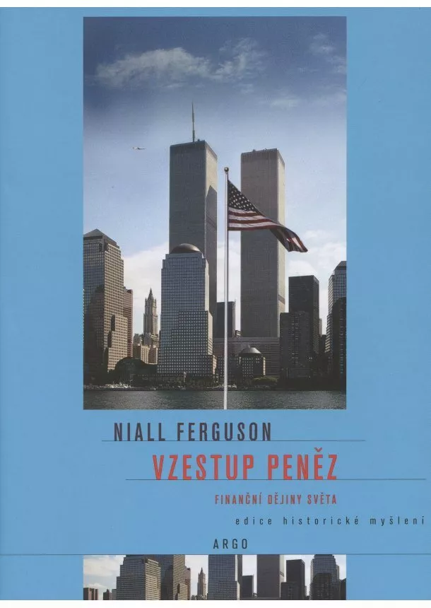 Niall Ferguson - Vzestup peněz