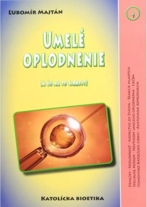 Ľubomír Majtán  - Umelé oplodnenie - A čo na to Cirkev?