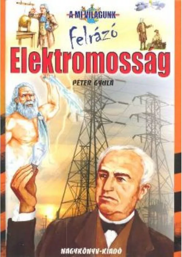 PÉTER GYULA - FELRÁZÓ ELEKTROMOSSÁG