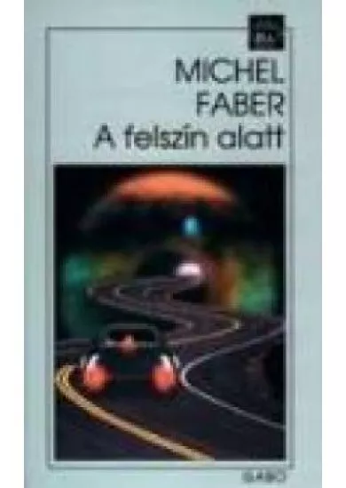 A FELSZÍN ALATT