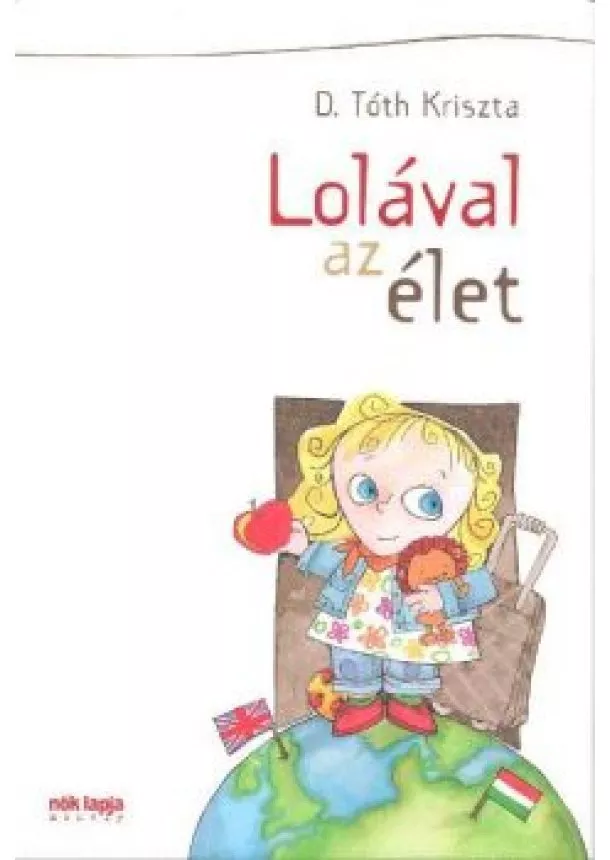 D. TÓTH KRISZTA - LOLÁVAL AZ ÉLET